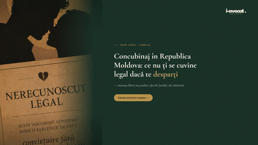 Concubinaj în Republica Moldova: ce nu ți se cuvine legal dacă te desparți